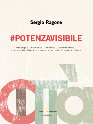 #potenzavisibile-Sergio Ragone