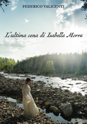 L'ultima cena di Isabella Morra - Valicenti